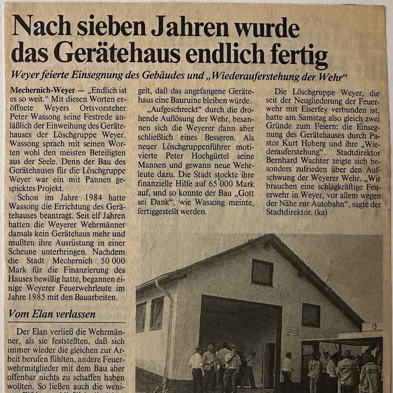 Nach sieben Jahren wurde das Gerätehaus endlich fertig